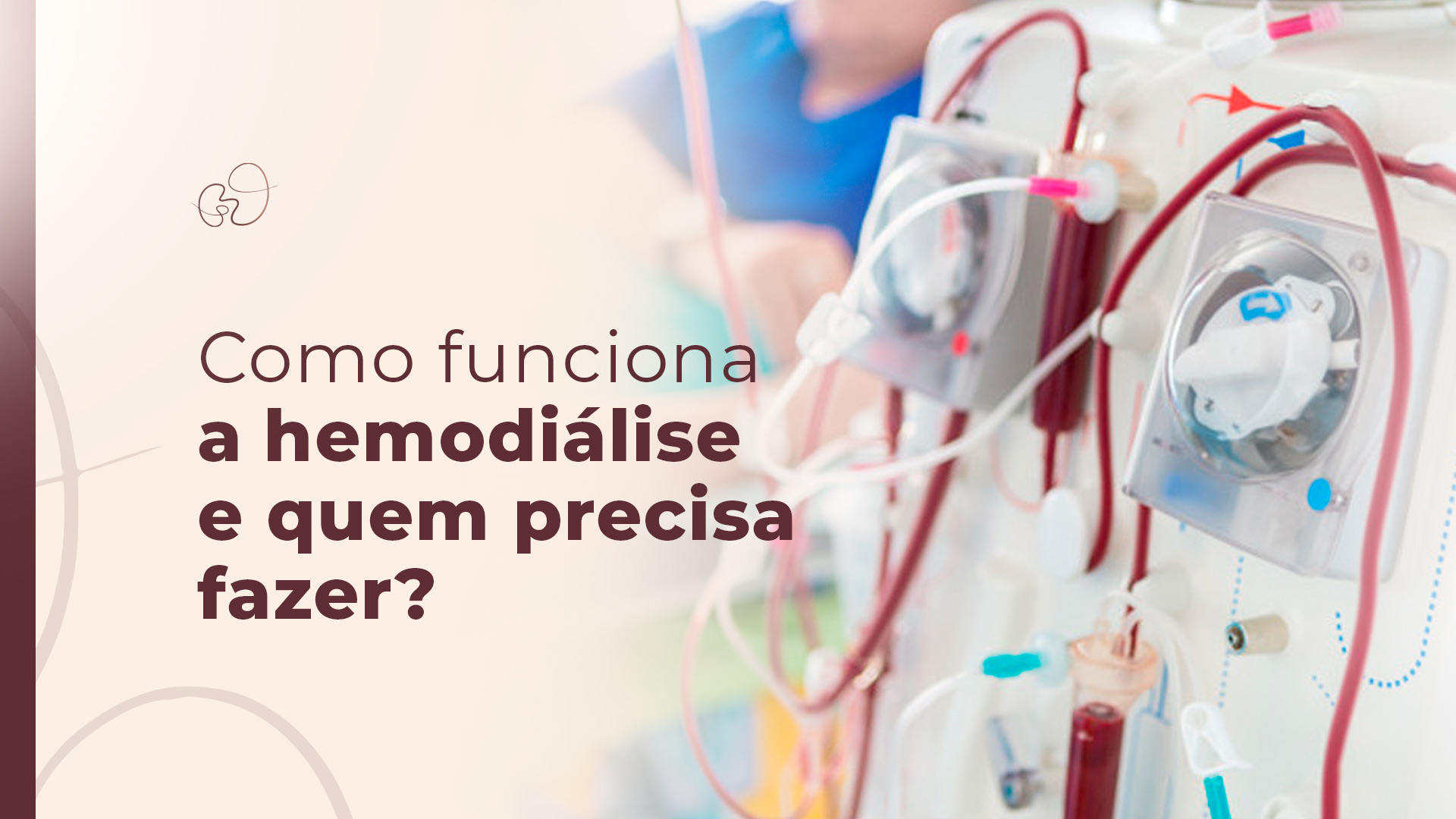 Como funciona a hemodiálise e quem precisa fazer?