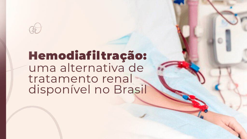 Hemodiafiltração no Brasil: como funciona o tratamento