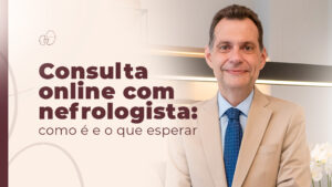 Consulta online com nefrologista: como funciona a telemedicina