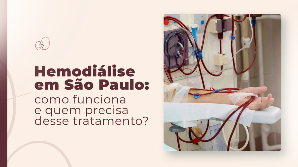 Hemodiálise em São Paulo: como funciona e quem precisa desse tratamento?