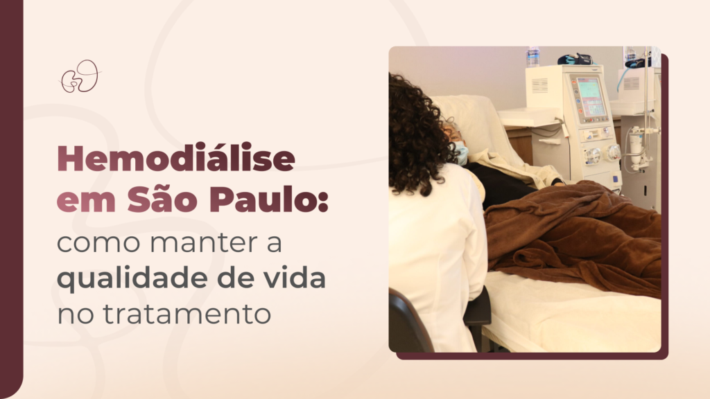 Saiba se a Hemodiálise em São Paulo impacta a qualidade de vida