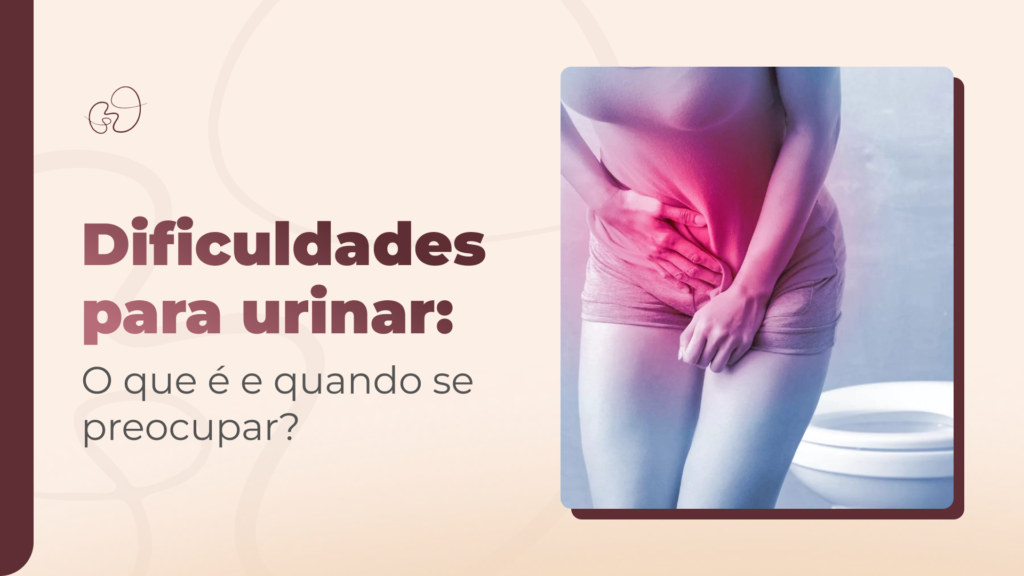Dificuldades para urinar? Conheça as causas e como cuidar da saúde renal